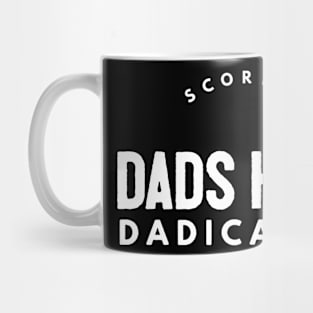 Scorpio Dads have DADICATION Mug